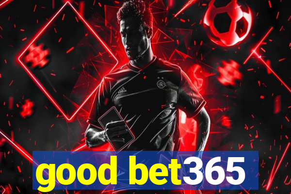 good bet365